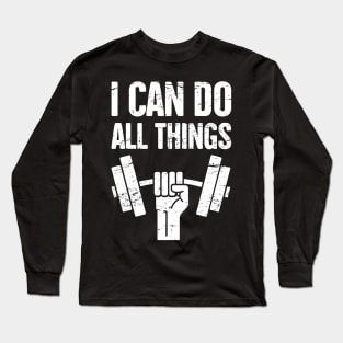 I Can Do All Things – Christian Workout Long Sleeve T-Shirt